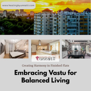Read more about the article Creating Harmony in Finished Flats: Embracing Vastu for Balanced Living